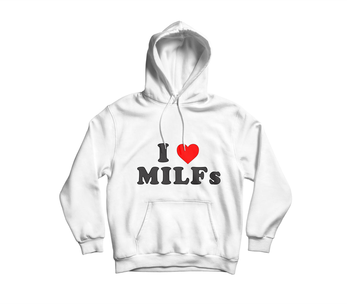 Hoodie I LOVE MILFS